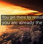 Image result for Famous You'll Get There Quotes