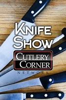 Image result for Knife and Cutlery Show