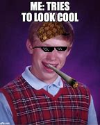 Image result for Being Cool Meme