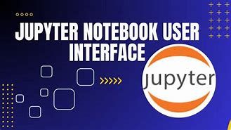 Image result for Jupyter Notebook Interface