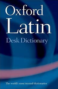 Image result for Oxford Latin Desk Dictionary