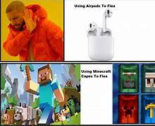 Image result for minecraft airpods memes