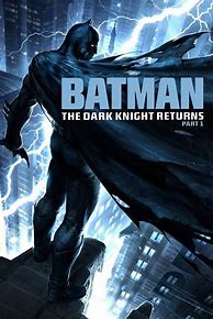 Image result for Batman The Dark Knight Returns Part 1