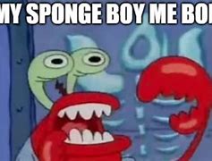 Image result for Spongebob Me Boy