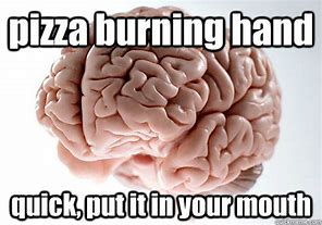 Image result for Pizza Burning Meme