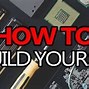 Image result for What Do You Need to Build a Gaming PC