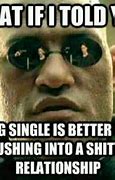 Image result for Not in a Relationship Memes
