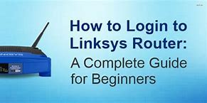 Image result for Linksys Router Login