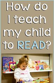Image result for How to Teaching a Children to Read