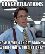 Image result for Congratulations Office Meme