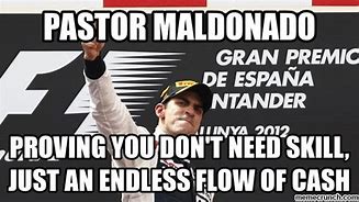 Image result for Pastor Maldonado Memes