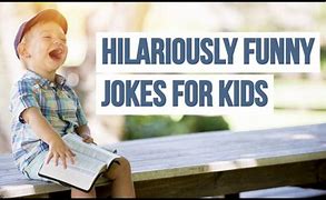 Image result for Funny Clean Jokes for Kids to Tell