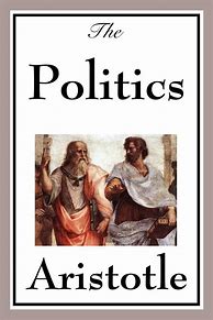 Image result for Aristotle the Politics