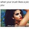 Image result for If You Have a Crush On Me Meme