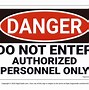 Image result for Authorised Personnel Only Sign