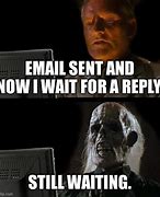 Image result for And Now We Wait Meme