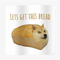 Image result for Bread Dog Meme