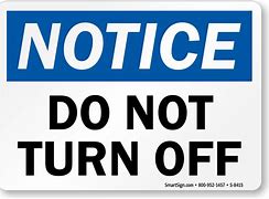 Image result for Do Not Turn Off AC