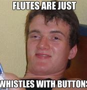 Image result for Flute Memes