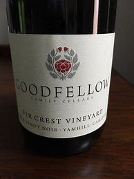 Image result for Goodfellow Family Pinot Noir Fir Crest