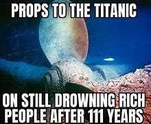 Image result for Ocean Gate Titan Submersible Titanic Meme