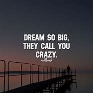 Image result for Crazy Motivational Quotes