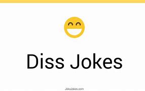 Image result for Funny Diss