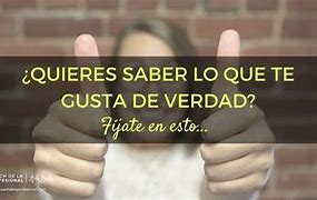 Image result for Que Quieres En La Vida