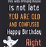 Image result for Funny I Forgot Your Birthday Cards