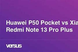 Image result for Huawei P50 Pro vs Xiaomi 13 Uita