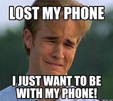 Image result for Lost My Cell Phone Quotes