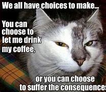 Image result for Don't Mess with My Coffee.
