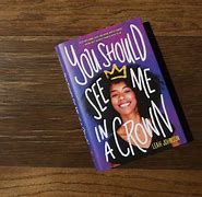 Image result for You Should See Me in a Crown About the Author