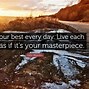 Image result for Do Your Best Everyday