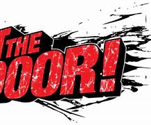 Image result for Shut the Front Door Meme