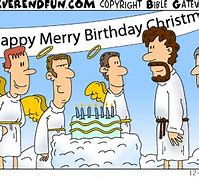 Image result for Funny Christian Birthday Cartoons