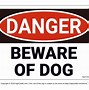 Image result for Cute Beware of Dog Signs