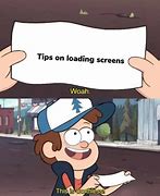 Image result for Loading Screen Tips Meme