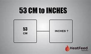 Image result for 53 Cm to Inches