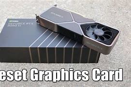 Image result for Reset Graphics Card
