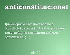 Image result for anticonstitucional