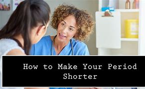Image result for How to Make Periods Shorter