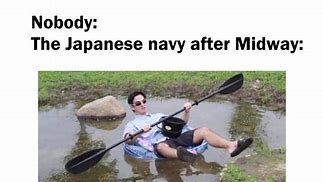 Image result for Battle of Midway Memes
