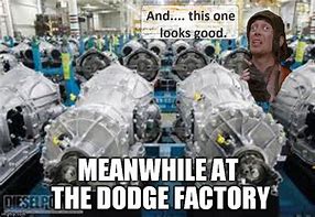 Image result for Dodge Transmission Meme