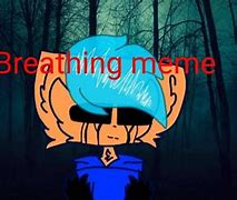 Image result for Breathing Is Fun Meme