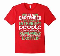 Image result for Funny Bartender Shirts