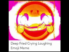 Image result for Laughing Crying Emoji Deep Fried