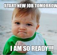 Image result for First Day New Job Bathroom Meme