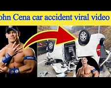 Image result for John Cena Car Crash Death