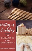 Image result for Difference Between Crochet and Knitting